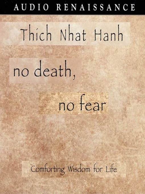 Title details for No Death, No Fear by Thich Nhat Hanh - Available